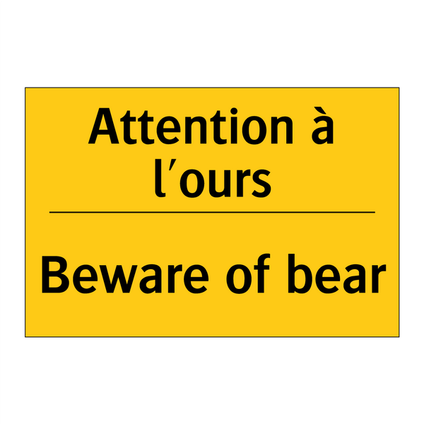 Attention à l'ours - Beware of bear