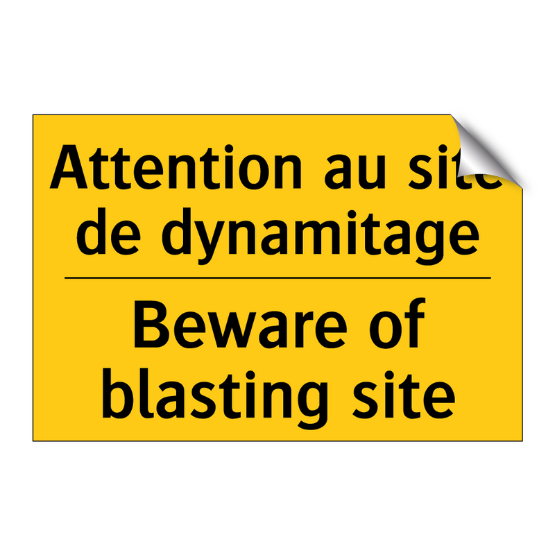 Attention au site de dynamitage /.../ - Beware of blasting site
