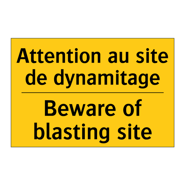 Attention au site de dynamitage /.../ - Beware of blasting site