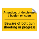 Attention, tir de pistolet à boulon  /.../ - Beware of bolt gun shooting in  /.../