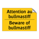 Attention au bullmastiff - Beware of bullmastiff