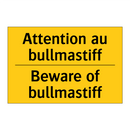 Attention au bullmastiff - Beware of bullmastiff