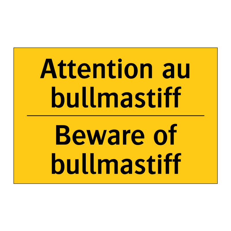 Attention au bullmastiff - Beware of bullmastiff