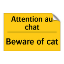 Attention au chat - Beware of cat