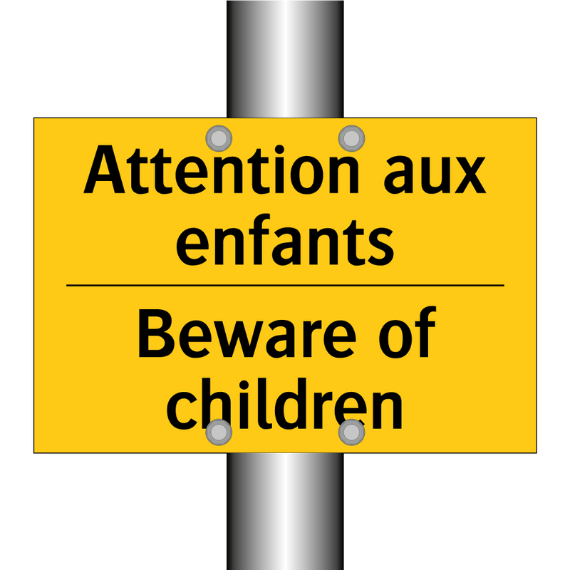 Attention aux enfants - Beware of children
