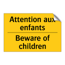 Attention aux enfants - Beware of children