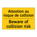 Attention au risque de collision /.../ - Beware of collision risk