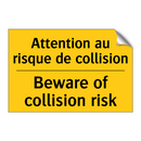 Attention au risque de collision /.../ - Beware of collision risk