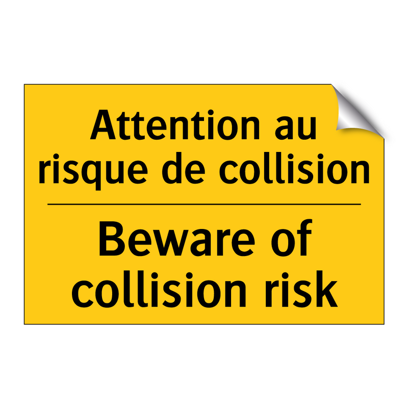 Attention au risque de collision /.../ - Beware of collision risk