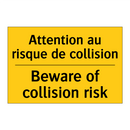 Attention au risque de collision /.../ - Beware of collision risk