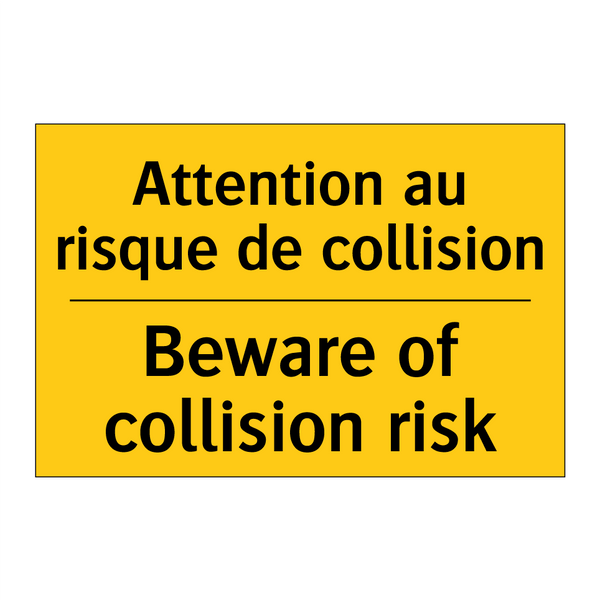 Attention au risque de collision /.../ - Beware of collision risk