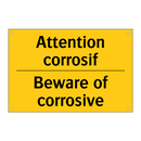 Attention corrosif - Beware of corrosive