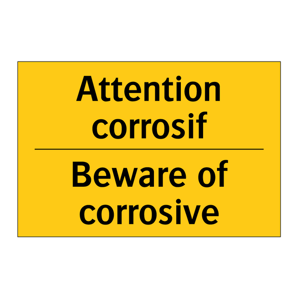 Attention corrosif - Beware of corrosive