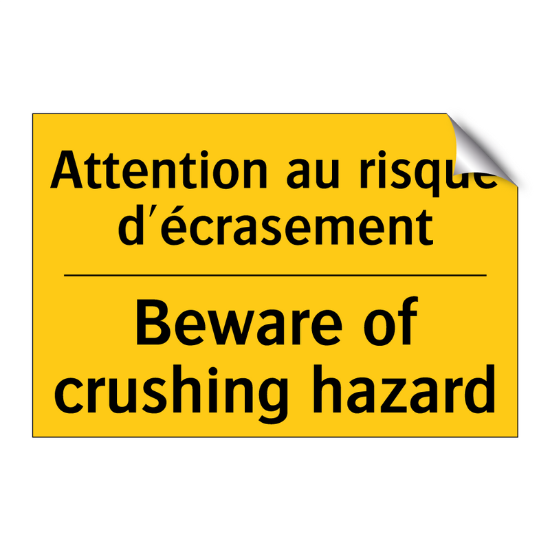 Attention au risque d'écrasement /.../ - Beware of crushing hazard