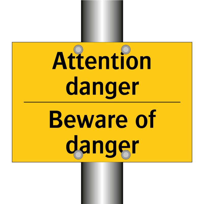 Attention danger - Beware of danger