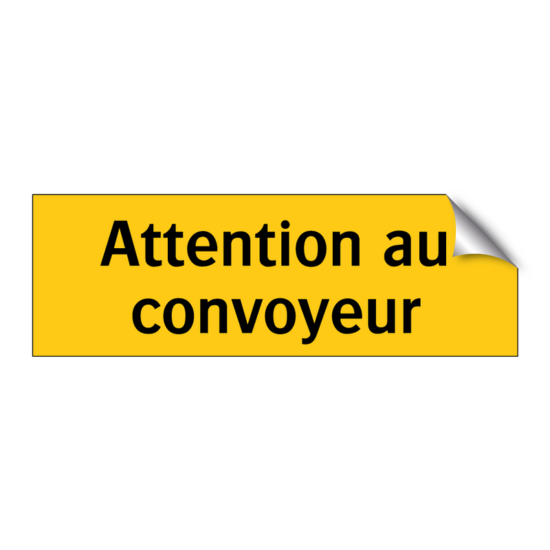 Attention au convoyeur