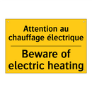 Attention au chauffage électrique /.../ - Beware of electric heating