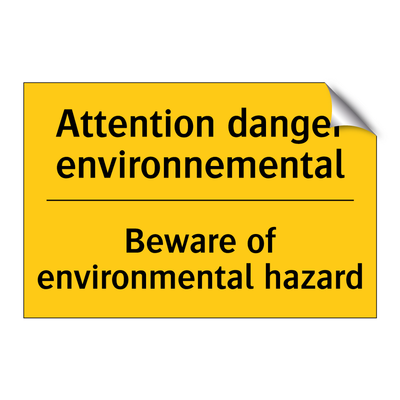 Attention danger environnemental /.../ - Beware of environmental hazard