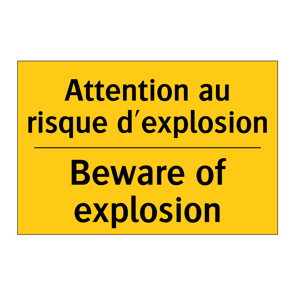 Attention au risque d'explosion /.../ - Beware of explosion Panneau ...