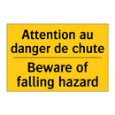 Attention au danger de chute - Beware of falling hazard