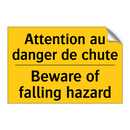 Attention au danger de chute - Beware of falling hazard