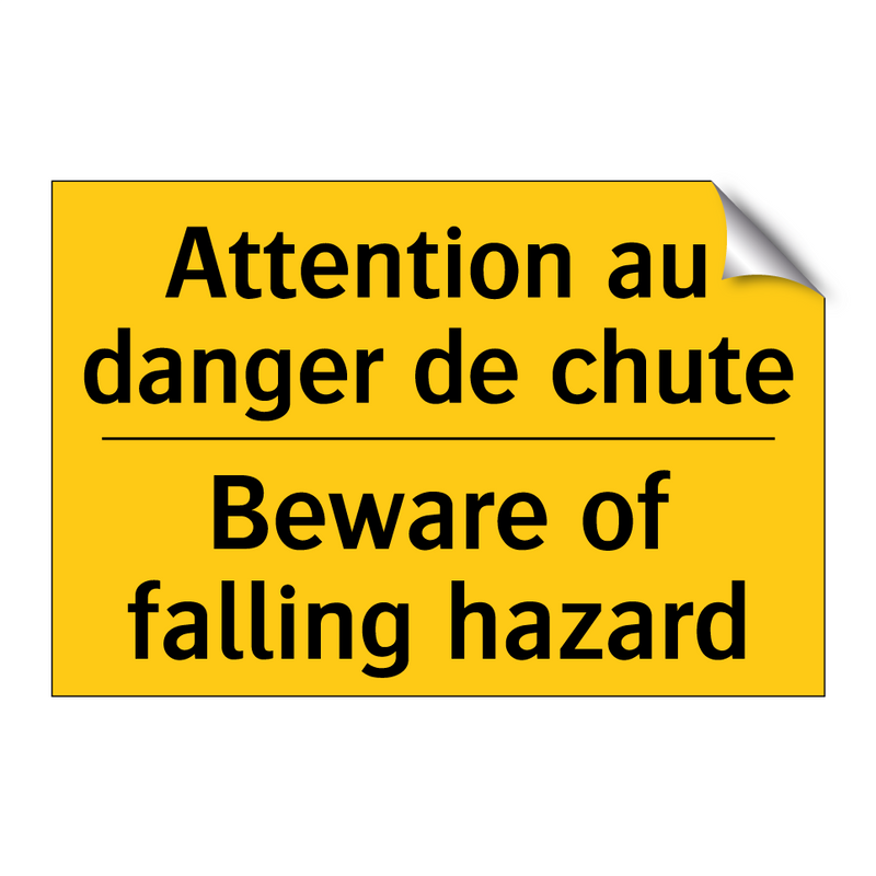 Attention au danger de chute - Beware of falling hazard