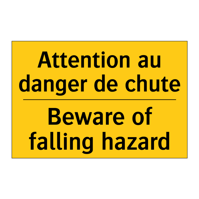 Attention au danger de chute - Beware of falling hazard