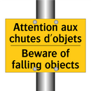 Attention aux chutes d'objets - Beware of falling objects