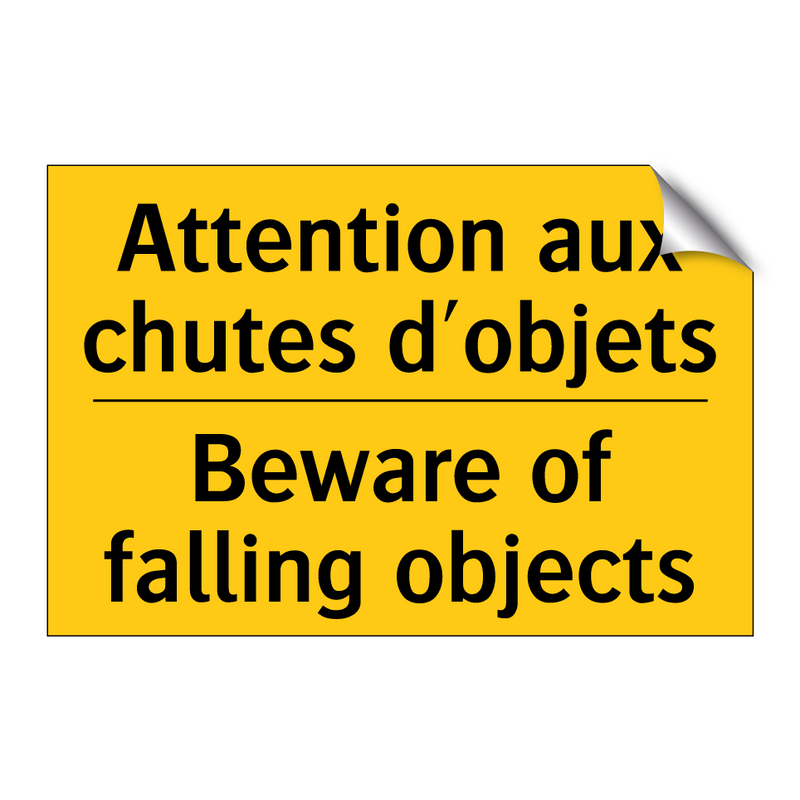 Attention aux chutes d'objets - Beware of falling objects