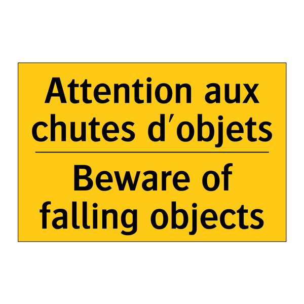 Attention aux chutes d'objets - Beware of falling objects