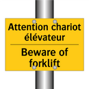 Attention chariot élévateur - Beware of forklift