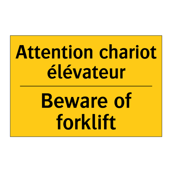 Attention chariot élévateur - Beware of forklift