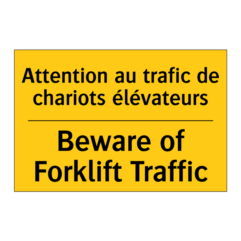 Attention au trafic de chariots  /.../ - Beware of Forklift Traffic