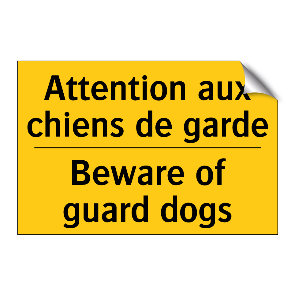 Attention aux chiens de garde - Beware of guard dogs