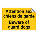 Attention aux chiens de garde - Beware of guard dogs