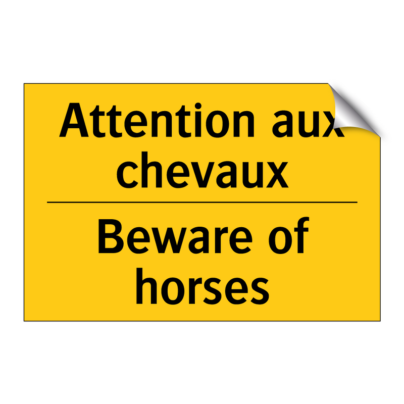 Attention aux chevaux - Beware of horses