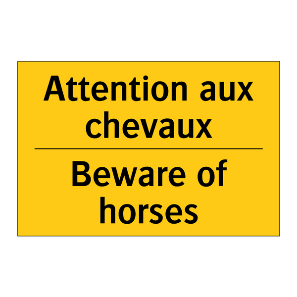 Attention aux chevaux - Beware of horses