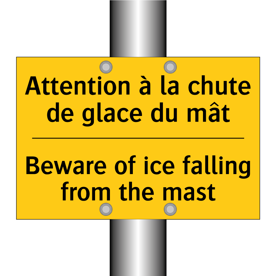 Attention à la chute de glace  /.../ - Beware of ice falling from the  /.../
