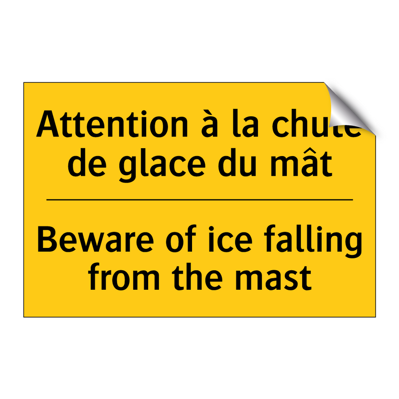 Attention à la chute de glace  /.../ - Beware of ice falling from the  /.../