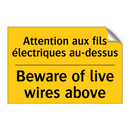 Attention aux fils électriques  /.../ - Beware of live wires above