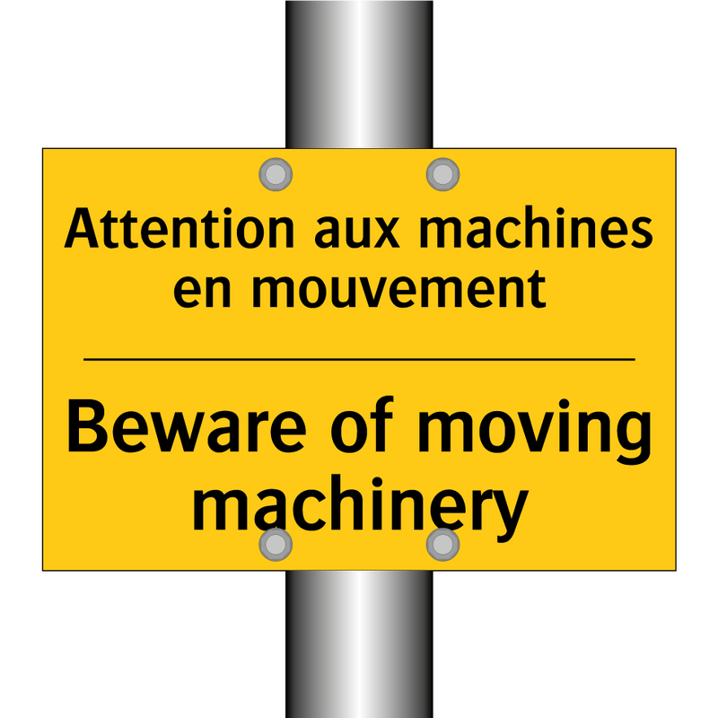 Attention aux machines en mouvement /.../ - Beware of moving machinery