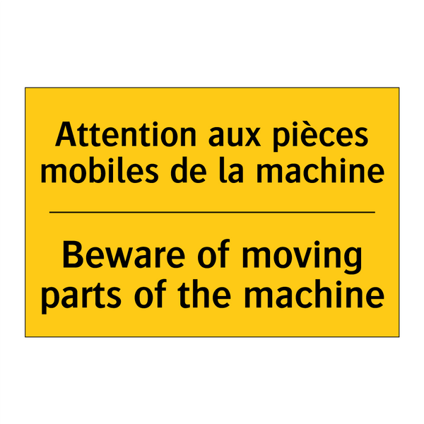 Attention aux pièces mobiles de  /.../ - Beware of moving parts of the  /.../