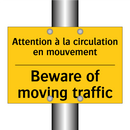 Attention à la circulation en  /.../ - Beware of moving traffic