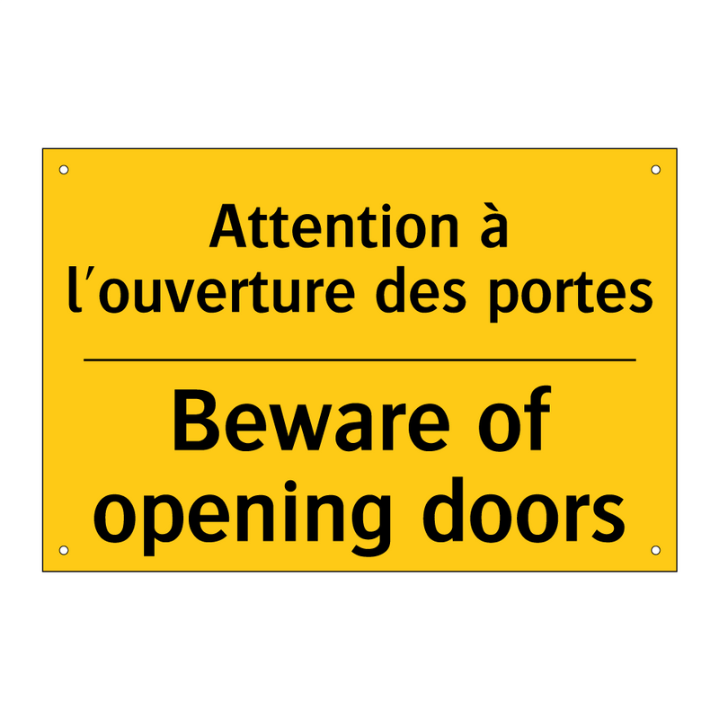 Attention à l'ouverture des portes /.../ - Beware of opening doors