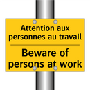 Attention aux personnes au travail /.../ - Beware of persons at work