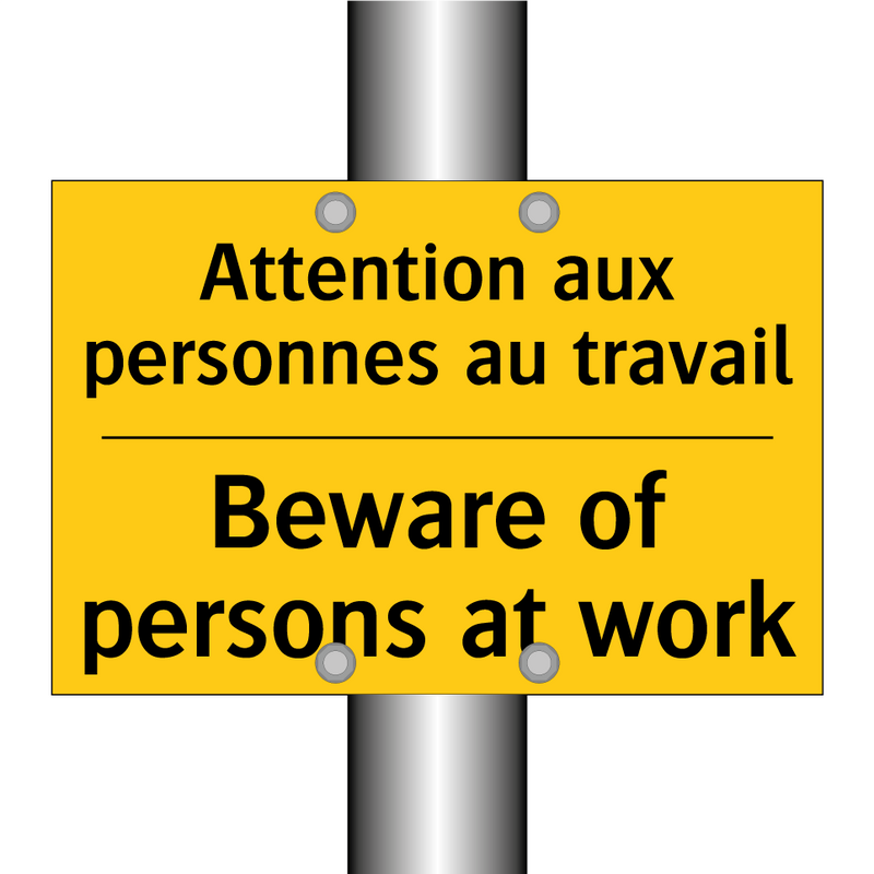 Attention aux personnes au travail /.../ - Beware of persons at work