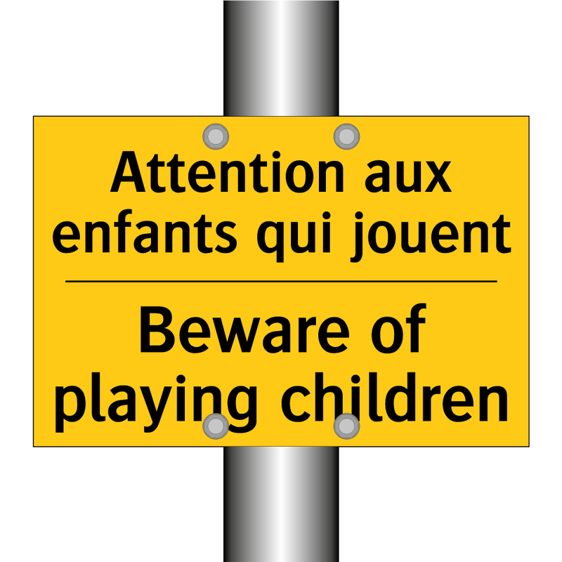 Attention aux enfants qui jouent /.../ - Beware of playing children