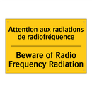 Attention aux radiations de radiofréquence /.../ - Beware of Radio Frequency Radiation /.../
