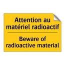 Attention au matériel radioactif /.../ - Beware of radioactive material
