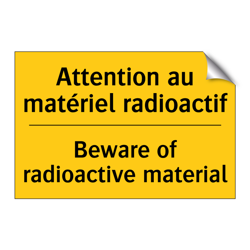 Attention au matériel radioactif /.../ - Beware of radioactive material
